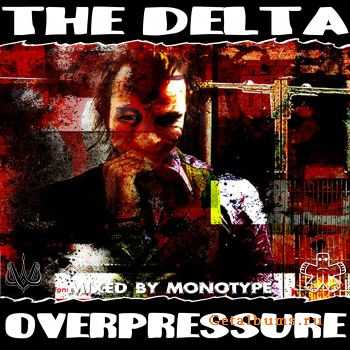 The Delta - Overpressure: Mixed By Monotype (2012)