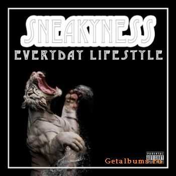 Sneakyness  Everyday Lifestyle (2012)