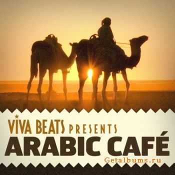 VA - Viva! Beats Presents: Arabic Cafe (2012)