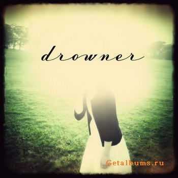 Drowner - Drowner (2012)