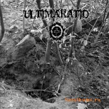 Ultimaratio - Яма как принцип движения к солнцу (2012) Ultimaratio - Яма как принцип движения к солнцу (2012)