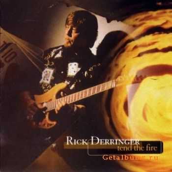 Rick Derringer - Tend The Fire (1996)