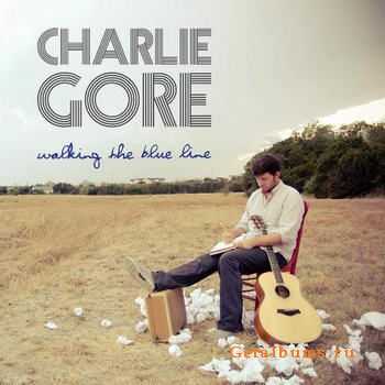 Charlie Gore - Walking The Blue Line [EP] (2012)