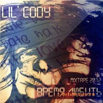 Lil Cody - Время Любить (2012) Lil Cody - Время Любить (2012)