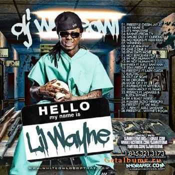 DJ Whiteowl & Lil Wayne - Hello: My Name Is Lil Wayne (2012) DJ Whiteowl & Lil Wayne - Hello: My Name Is Lil Wayne (2012)