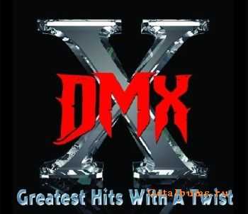 DMX - Greatest Hits With a Twist (Deluxe Edition) (iTunes Verison) (2011) DMX - Greatest Hits With a Twist (Deluxe Edition) (iTunes Verison) (2011)