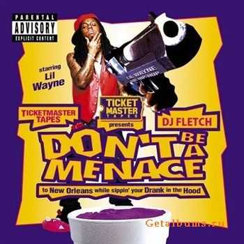 Lil Wayne - Dont Be A Meance (2012)