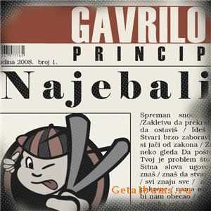 Gavrilo Princip  -  Najebali  (2008)