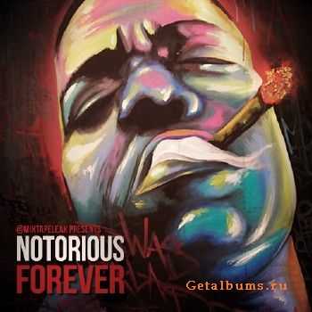 Notorious B.I.G. – Notorious Forever (2012) Notorious B.I.G. – Notorious Forever (2012)