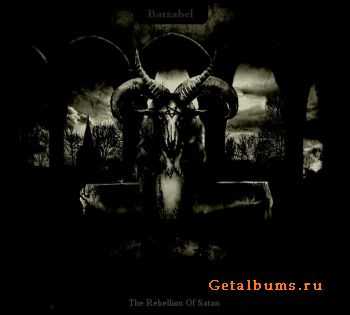 Barzabel - The Rebellion Of Satan (2012)