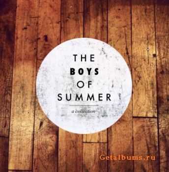 The Boys Of Summer - A Collection (b-sides) (2012) The Boys Of Summer - A Collection (b-sides) (2012)