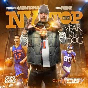 French Montana – NY On Top: Year Of The Underdog (Official Mixtape) (2012) French Montana – NY On Top: Year Of The Underdog (Official Mixtape) (2012)