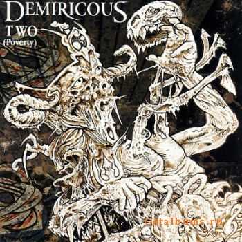 Demiricous - Two (Poverty) (2007) Demiricous - Two (Poverty) (2007)