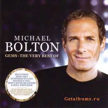 Michael Bolton - Gems: The Very Best Of (2012) Michael Bolton - Gems: The Very Best Of (2012)