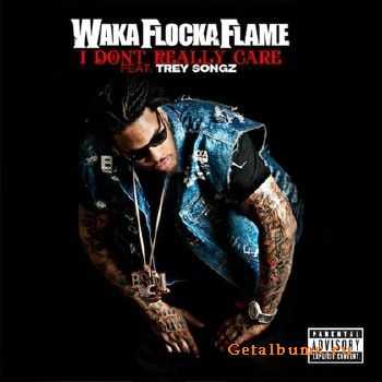 Waka Flocka Flame – I Don’t Really Care (2012) Waka Flocka Flame – I Don’t Really Care (2012)