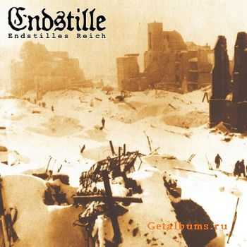 Endstille - Endstilles Reich (2007) Endstille - Endstilles Reich (2007)