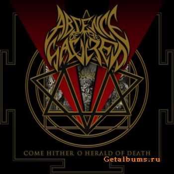 Absence Of The Sacred - Come Hither O Herald Of Death (2012) Absence Of The Sacred - Come Hither O Herald Of Death (2012)