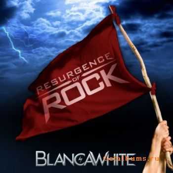 BlancaWhite - Resurgence Of Rock (2012) BlancaWhite - Resurgence Of Rock (2012)