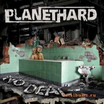 PlanetHard - No Deal (2012)