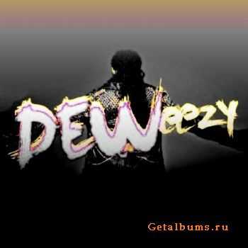 Lil Wayne – Deweezy: Supercharged (2012) Lil Wayne – Deweezy: Supercharged (2012)