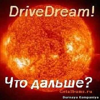 DriveDream! -  ? (2008)