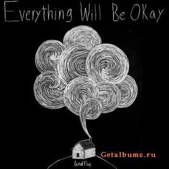 Animal Flag - Everything Will Be Okay (2012) Animal Flag - Everything Will Be Okay (2012)