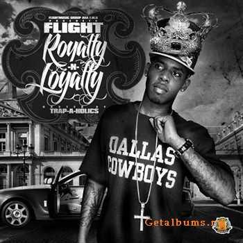 Flight - Royalty Loyalty (2012)