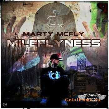 Marty McFly - Mileflyness (2012)