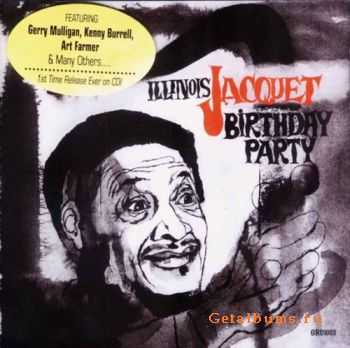 Illinois Jacquet - Birthday Party - 1972 (1999)