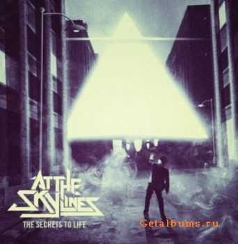 At The Skylines - The Secrets Of Life (2012)