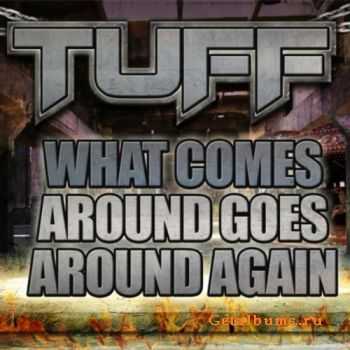  Tuff - What Comes Around Goes Around Again (2012)