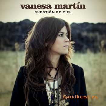 Vanesa Martin - Cuestion De Piel (2012)