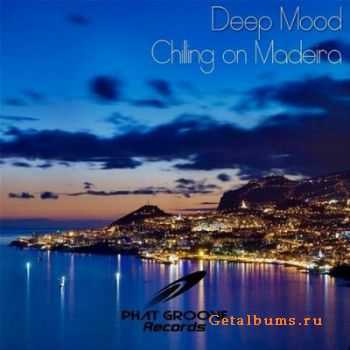 Deep Mood - Chilling on Madeira (2012)