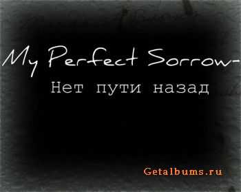 My Perfect Sorrow     (Single) (2012)