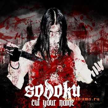 SODOKU - Cut your name (EP) (2011)