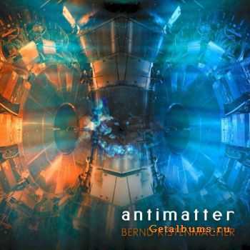 Bernd Kistenmacher - Antimatter (2012)