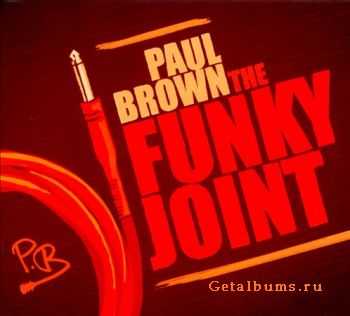 Paul Brown - The Funky Joint (2012)