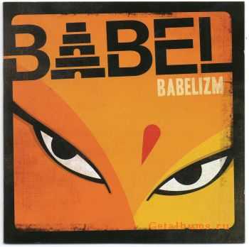 Babel - Babelizm (2012) Babel - Babelizm (2012)