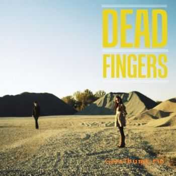 Dead Fingers - Dead Fingers (2012) Dead Fingers - Dead Fingers (2012)