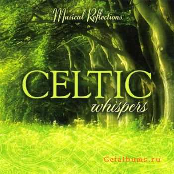 Musical Reflections - Celtic Whispers (2002) Musical Reflections - Celtic Whispers (2002)