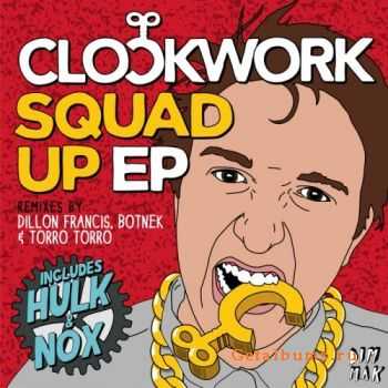 Clockwork - Squad Up (2011)