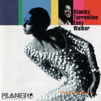 Stanley Turrentine - Easy Walker (1969)