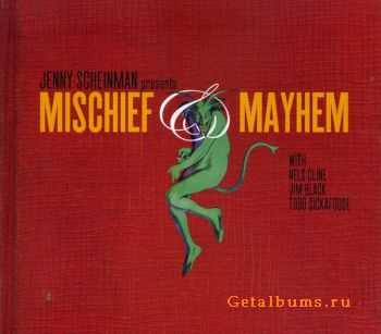 Jenny Scheinman - Mischief & Mayhem (2012)