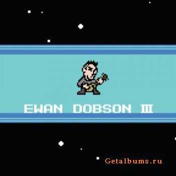 Ewan Dobson - Ewan Dobson III (2012)