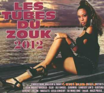 VA - Les Tubes Du Zouk 2012 (2012)