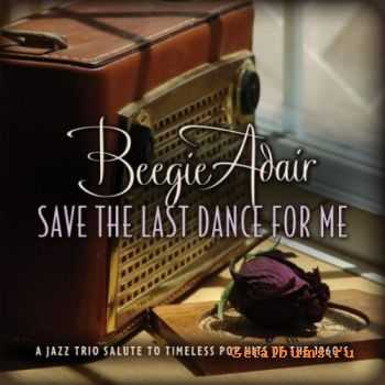 Beegie Adair - Save the Last Dance For Me (2012)