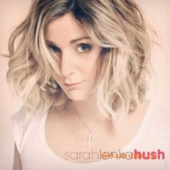 Sarah Lenka - Hush (2012)