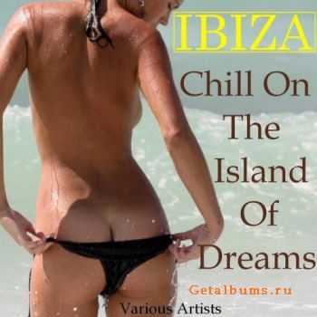 VA - Ibiza Chill On The Island Of Dreams (2012)