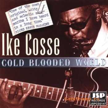Ike Cosse - Cold Blooded World (2000)