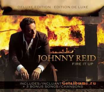 Johnny Reid - Fire It Up [Deluxe Edition] (2012) 